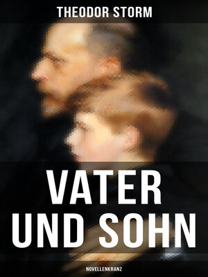 cover image of Vater und Sohn (Novellenkranz)